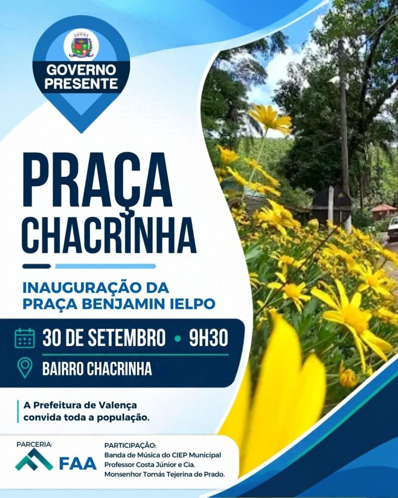 Arte da inauguração da Praça Benjamin Ielpo, no bairro Chacrinha, em Valença