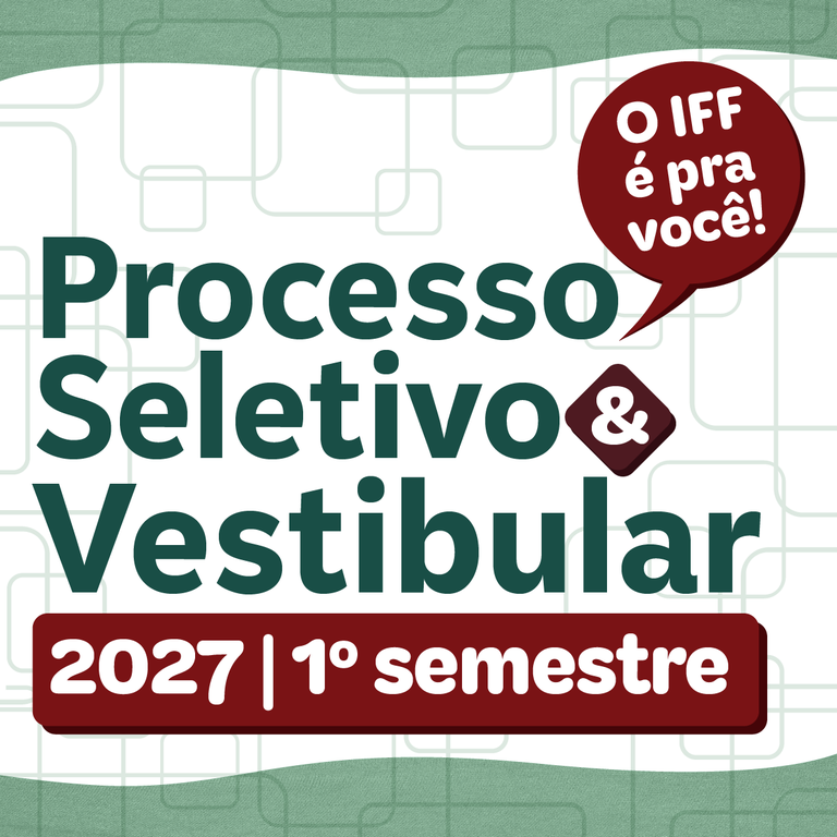 Arte do Instituto Federal Fluminense sobre o Processo Seletivo e Vestibular 2027
